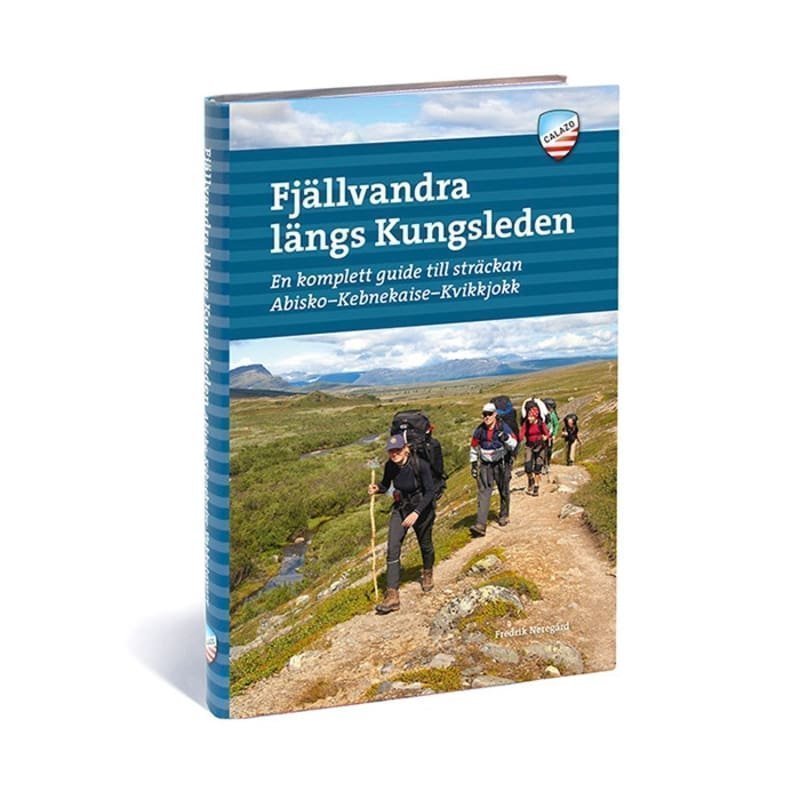 Calazo förlag Fjällvandra längs Kungsleden ONE SIZE