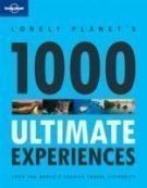 Lonely Planet 1000 Ultimate Experiences