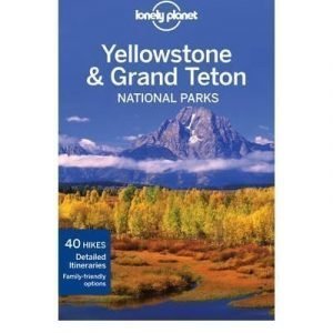 Lonely Planet Yellowstone & Grand Teton National Parks Guide