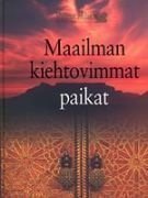 Maailman kiehtovimmat paikat