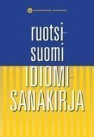 Ruotsi-suomi idiomisanakirja