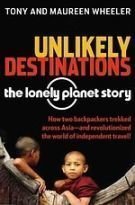 Unlikely Destinations: The Lonely Planet Story
